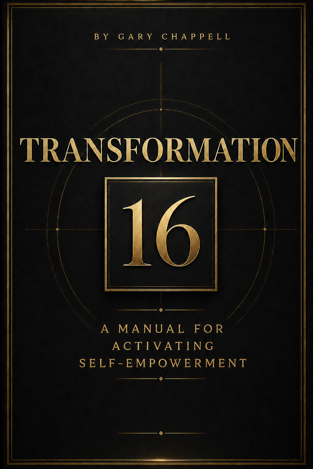 Transformation 16- A Manual for Activating Self-Empowerment