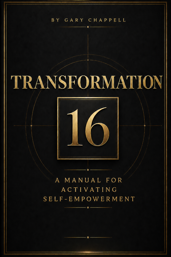 Transformation 16- A Manual for Activating Self-Empowerment