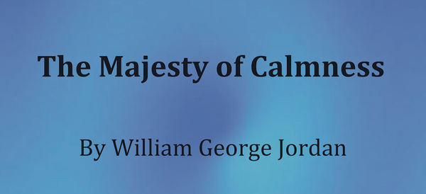 The Majesty of Calmness - A free eBook of powerful proportions